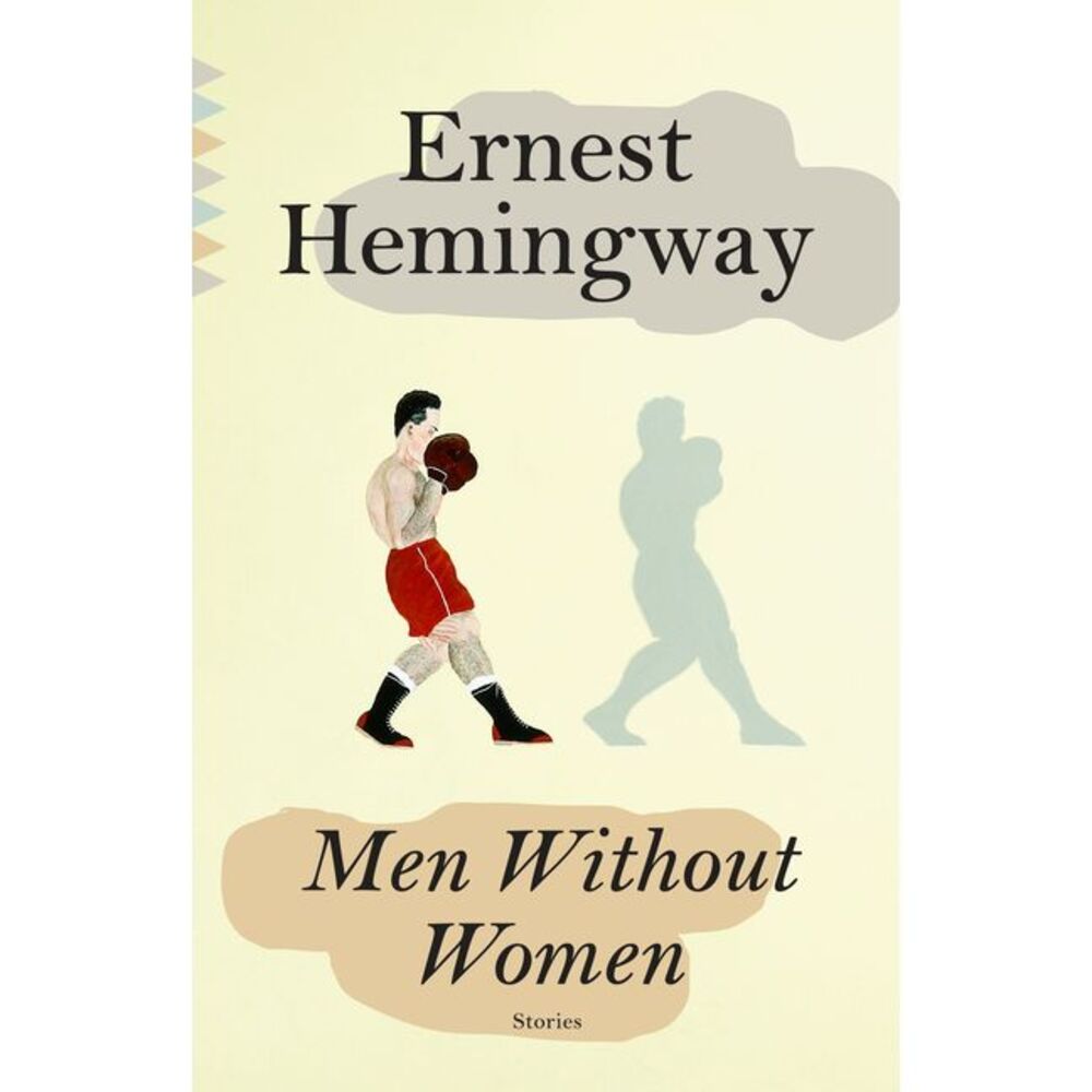 Men Without Women -- Ernest Hemingway
